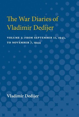 Vladimir Dedijer - War Diaries of Vladimir Dedijer, Häftad