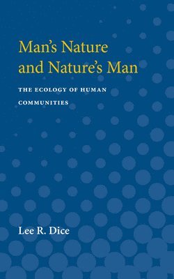 bokomslag Man's Nature and Nature's Man