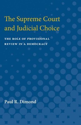 The Supreme Court and Judicial Choice 1