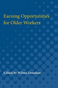 bokomslag Earning Opportunities for Older Workers