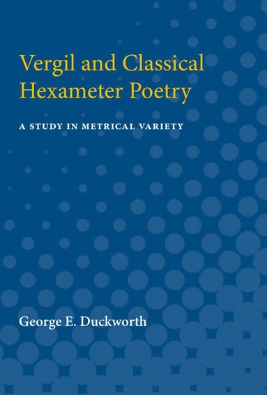 bokomslag Vergil and Classical Hexameter Poetry