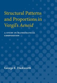 bokomslag Structural Patterns and Proportions in Vergil's Aeneid