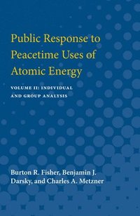 bokomslag Public Response to Peacetime Uses of Atomic Energy