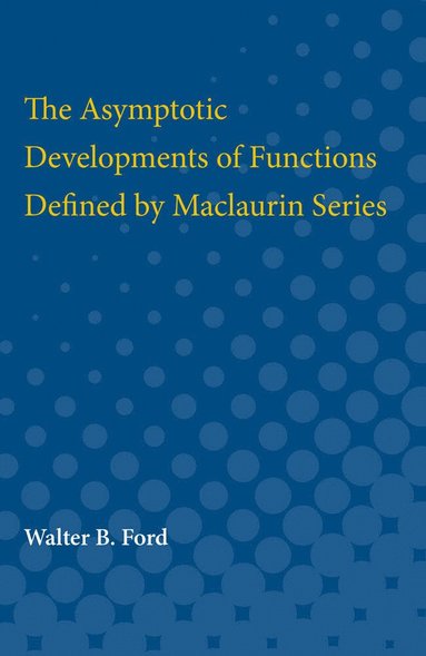 bokomslag Asymptotic Developments of Functions Defined by Maclaurin Series