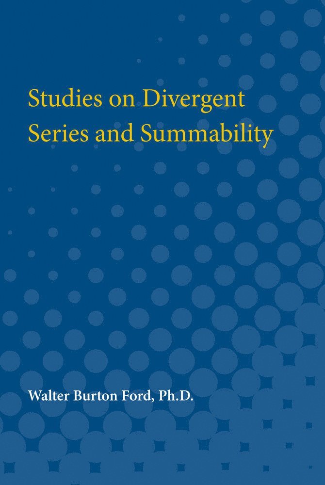 Studies on Divergent Series and Summability 1