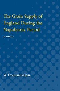 bokomslag Grain Supply of England During the Napoleonic Period