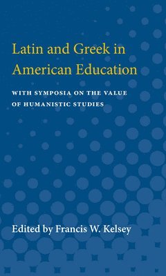 Latin and Greek in American Education 1