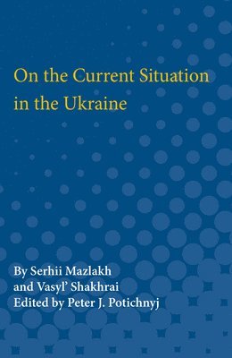 On the Current Situation in the Ukraine 1