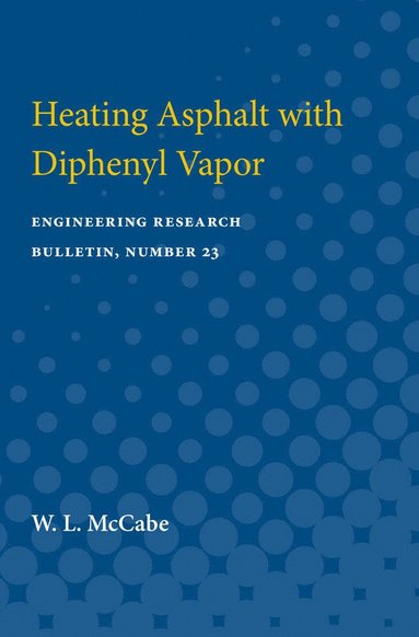 bokomslag Heating Asphalt with Diphenyl Vapor