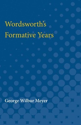 Wordsworth's Formative Years 1