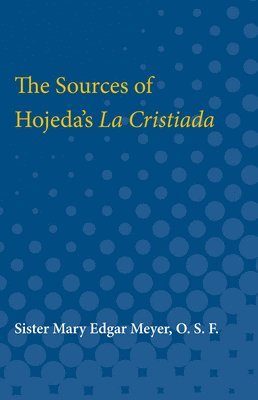 The Sources of Hojeda's La Cristiada 1
