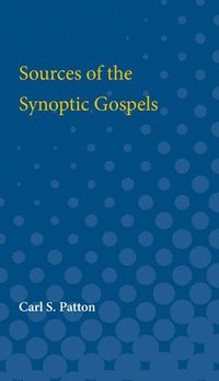 bokomslag Sources of the Synoptic Gospels