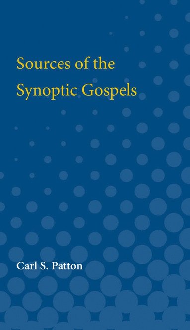 bokomslag Sources of the Synoptic Gospels