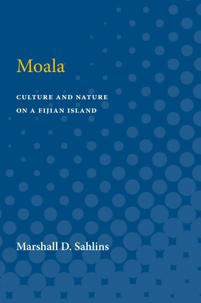 Marshall D. Sahlins - Moala, Häftad