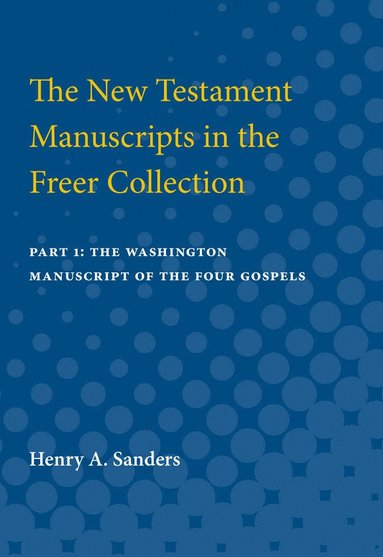 bokomslag New Testament Manuscripts in the Freer Collection