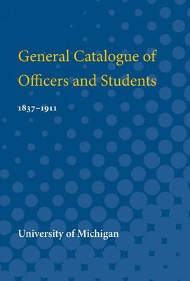 bokomslag General Catalogue of Officers and Students