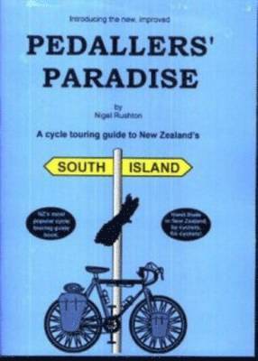 Nigel Rushton - Pedaller's Paradise South Island, Häftad