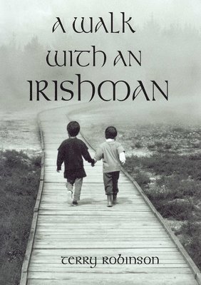 Terry Robinson - walk with an Irishman, Häftad
