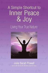 bokomslag Simple Shortcut to Inner Peace & Joy