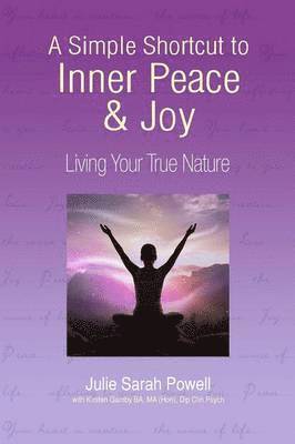 bokomslag Simple Shortcut to Inner Peace & Joy