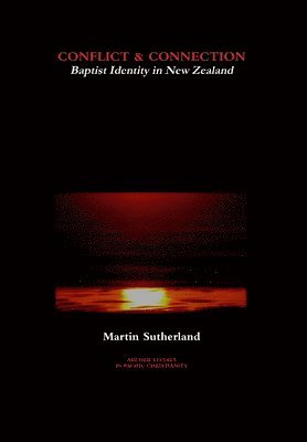 Martin Sutherland - Conflict & Connection, Inbunden