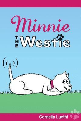 bokomslag Minnie the Westie: The Adventures of a West Highland Terrier Cartoon Dog