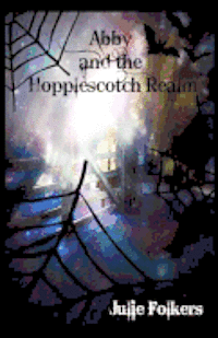 Julie Folkers - Abby and the Hopplescotch Realm (present tense version), Häftad