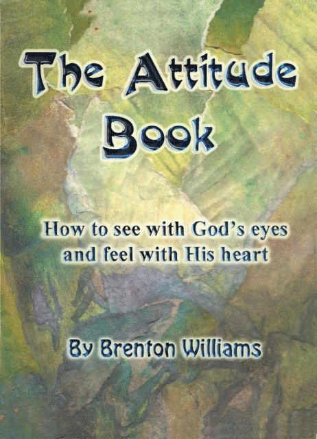 Paul Corrigan - The Attitude Book -- How to see with God's eyes and feel with His heart, Häftad