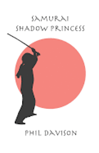 bokomslag Samurai Shadow Princess
