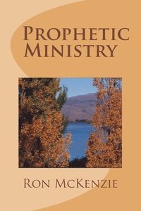 bokomslag Prophetic Ministry
