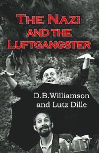 bokomslag The Nazi and the Luftgangster