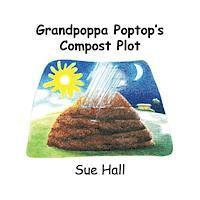 bokomslag Grandpoppa Poptop's Compost Plot