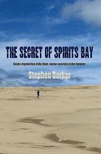 Stephen Barker - The Secret of Spirits Bay, Häftad
