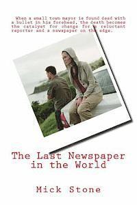 Mick Stone - The Last Newspaper in the World, Häftad