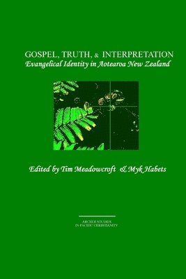 Gospel, Truth, & Interpretation 1