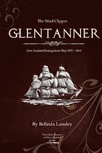 bokomslag The Wool Clipper Glentanner: New Zealand immigration ship 1857-1861