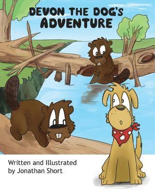 Devon the Dog's Adventure: An exciting adventure about a dog and his friends 1