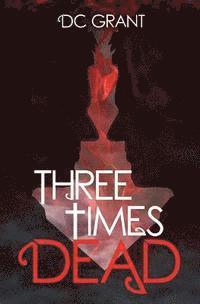 Three Times Dead