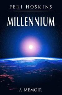 bokomslag Millennium: A Memoir