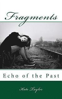 bokomslag Fragments: Echo of the Past