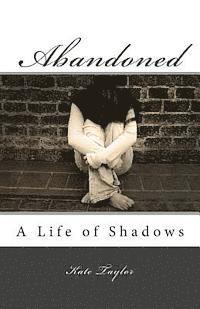 bokomslag Abandoned: A Life of Shadows