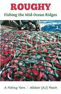 bokomslag Roughy: Fishing the Mid-Ocean Ridges