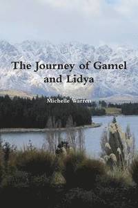 bokomslag The Journey of Gamel and Lidya