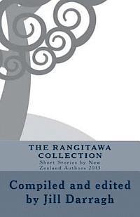 bokomslag The Rangitawa Collection: Short Stories by New Zealand Authors 2013