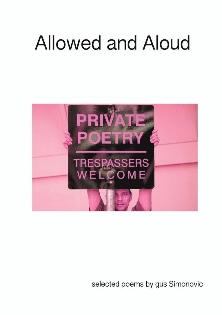 Gus Simonovic - Allowed and Aloud, Häftad