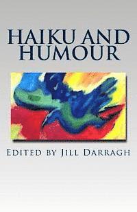 bokomslag Haiku and Humour: A collection of international poetry.