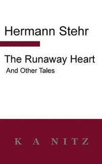 bokomslag The Runaway Heart and Other Tales