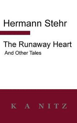 Runaway Heart and Other Tales 1