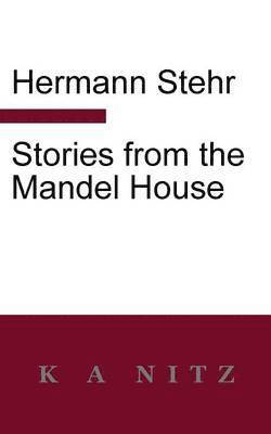bokomslag Stories from the Mandel House