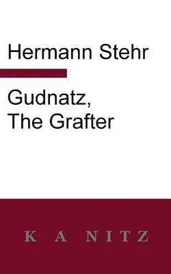 Gudnatz, the Grafter 1
